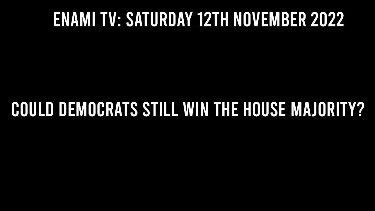 Could Democrats still win the House majority as well as the Senate?