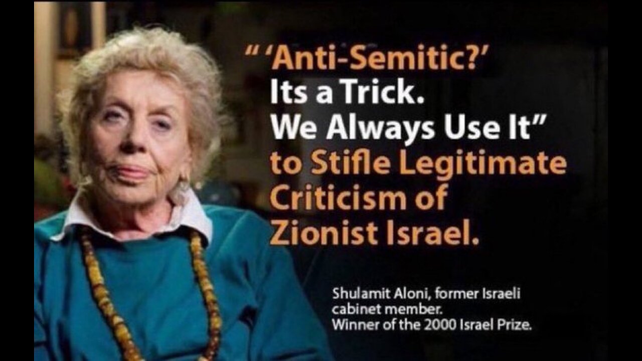 Former Israeli Minister of Education SHULAMIT ALONI “We exploit the Holocaust and anti-Semitism to protect Israel from criticism. It is a trick we use”