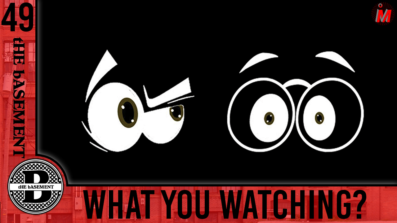 ePS - 049 - wHAT yOU wATCHING