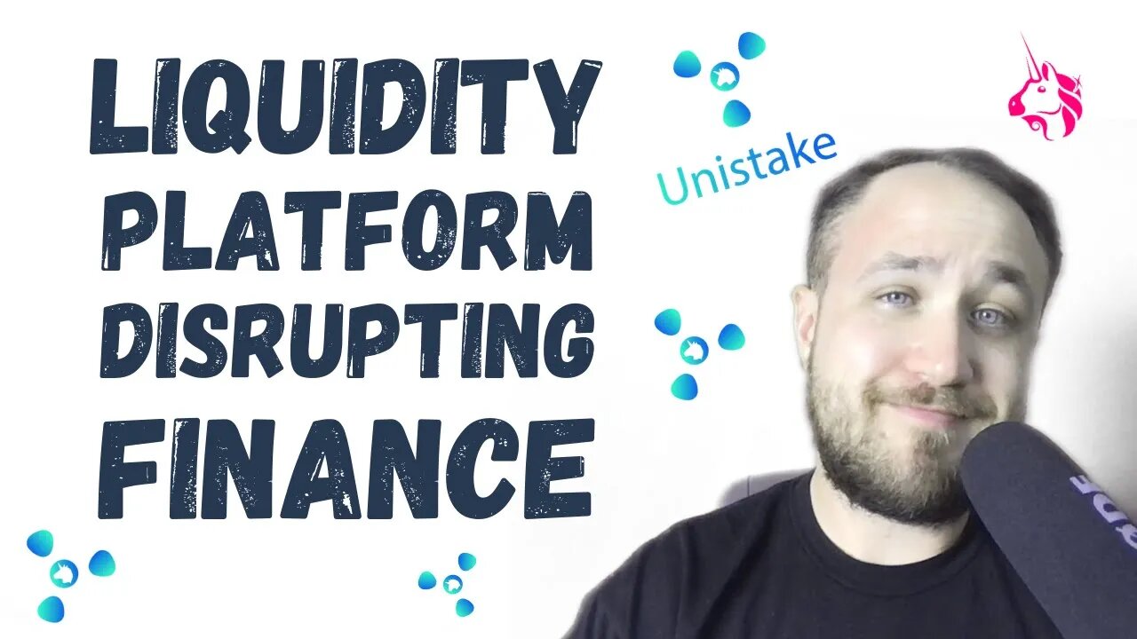 THE LIQUIDITY PLATFORM DISRUPTING FINANCE - UNISTAKE