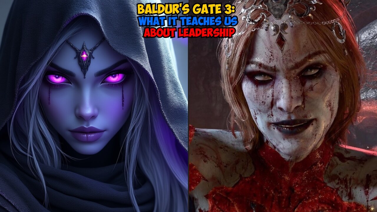 Baldur's Gate 3: What It Teaches Us About Leadership