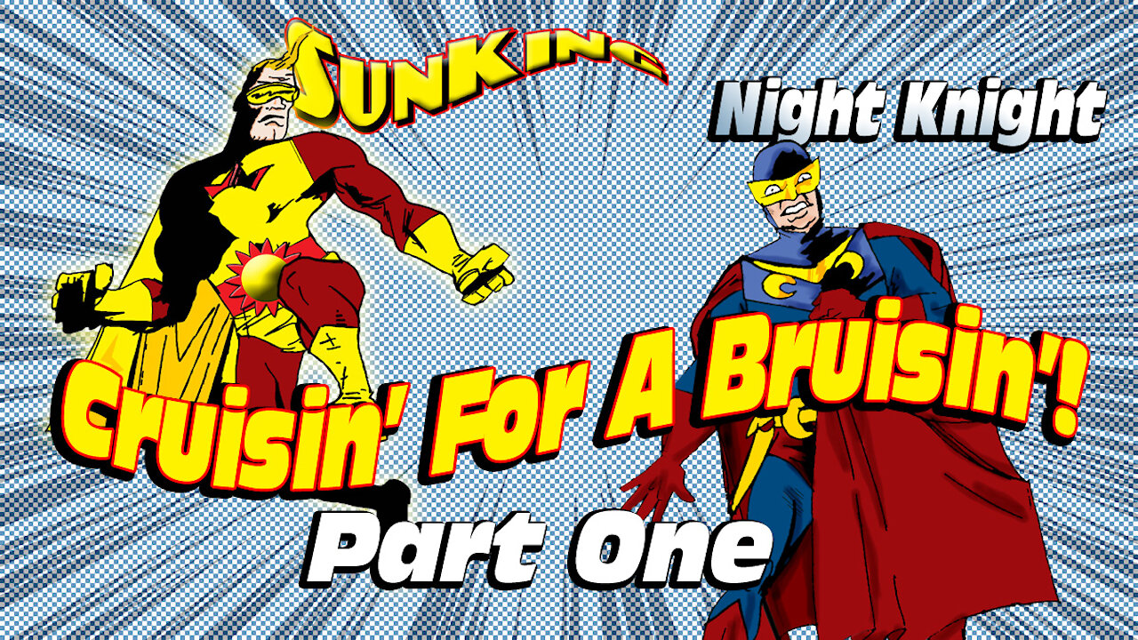 Night Knight & Sun King Cruisin' For A Bruisin' Part One