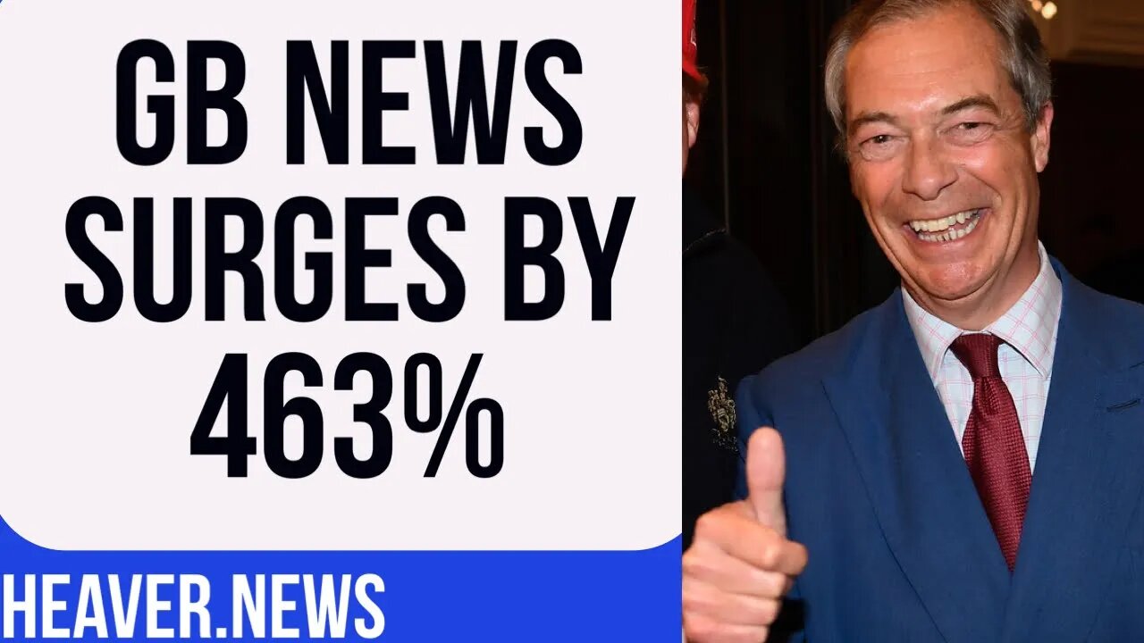 GB News EXPLODING With 463% Growth