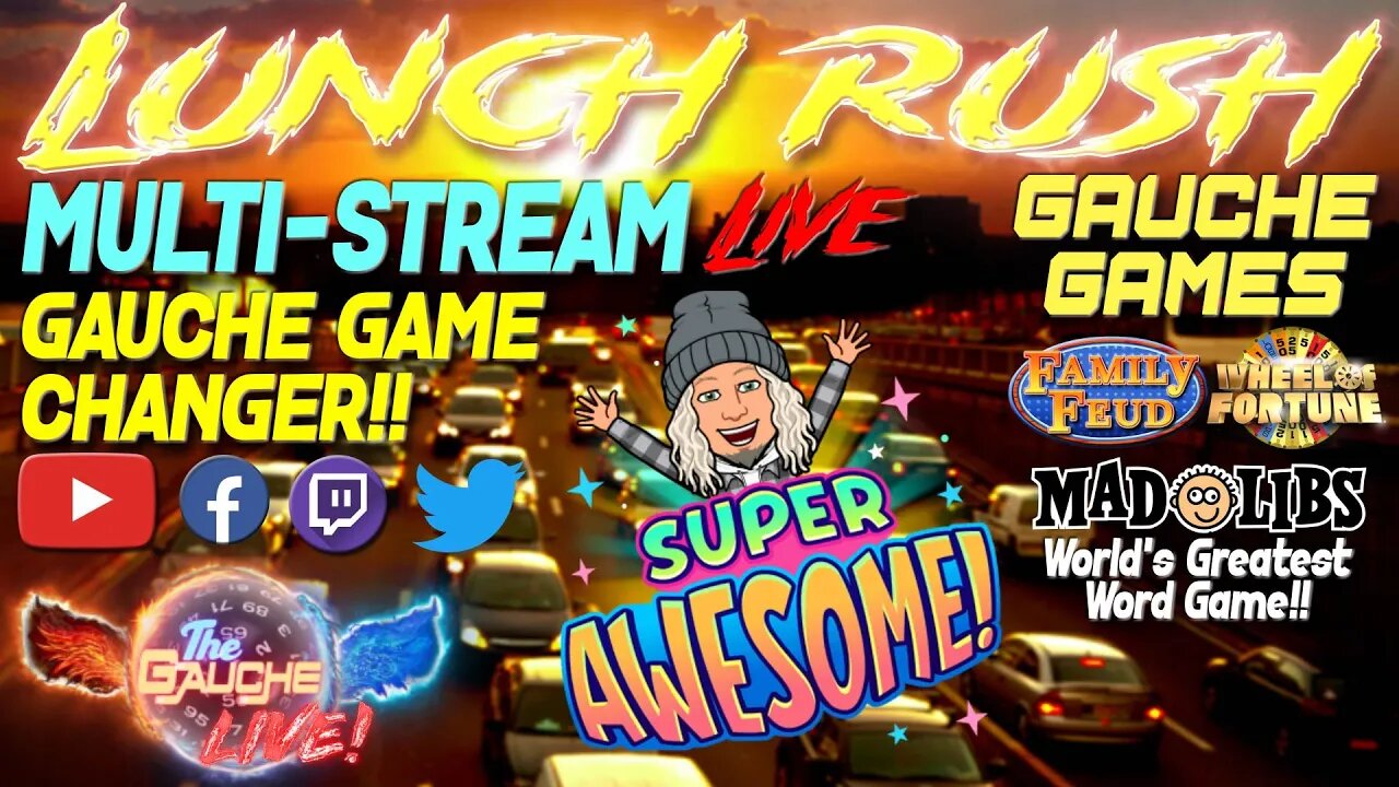 LUNCH RUSH | Going LIVE on MULTIPLE STREAMS simultaneously! | Gauche Games