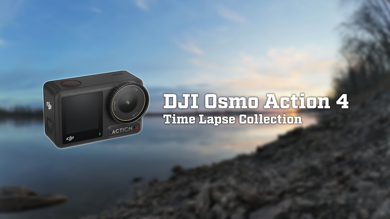 DJI Osmo Action 4 Time Lapse Collection