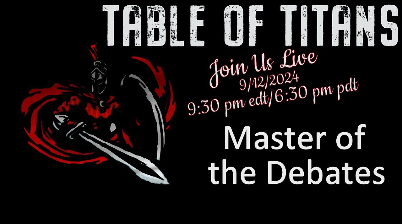 #TableofTitans Master of the Debates