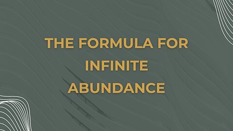 4. The Formula for Infinite Abundance