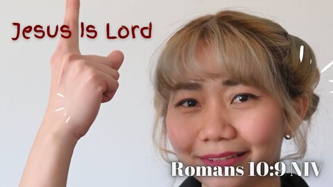 Jesus Is Lord - Romans 10:9 NIV