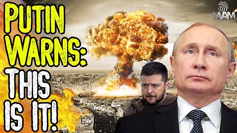 PUTIN WARNS: THIS IS IT! - West Begs For WW3 As China Sends Weapons To Russia To Fight US & UK!