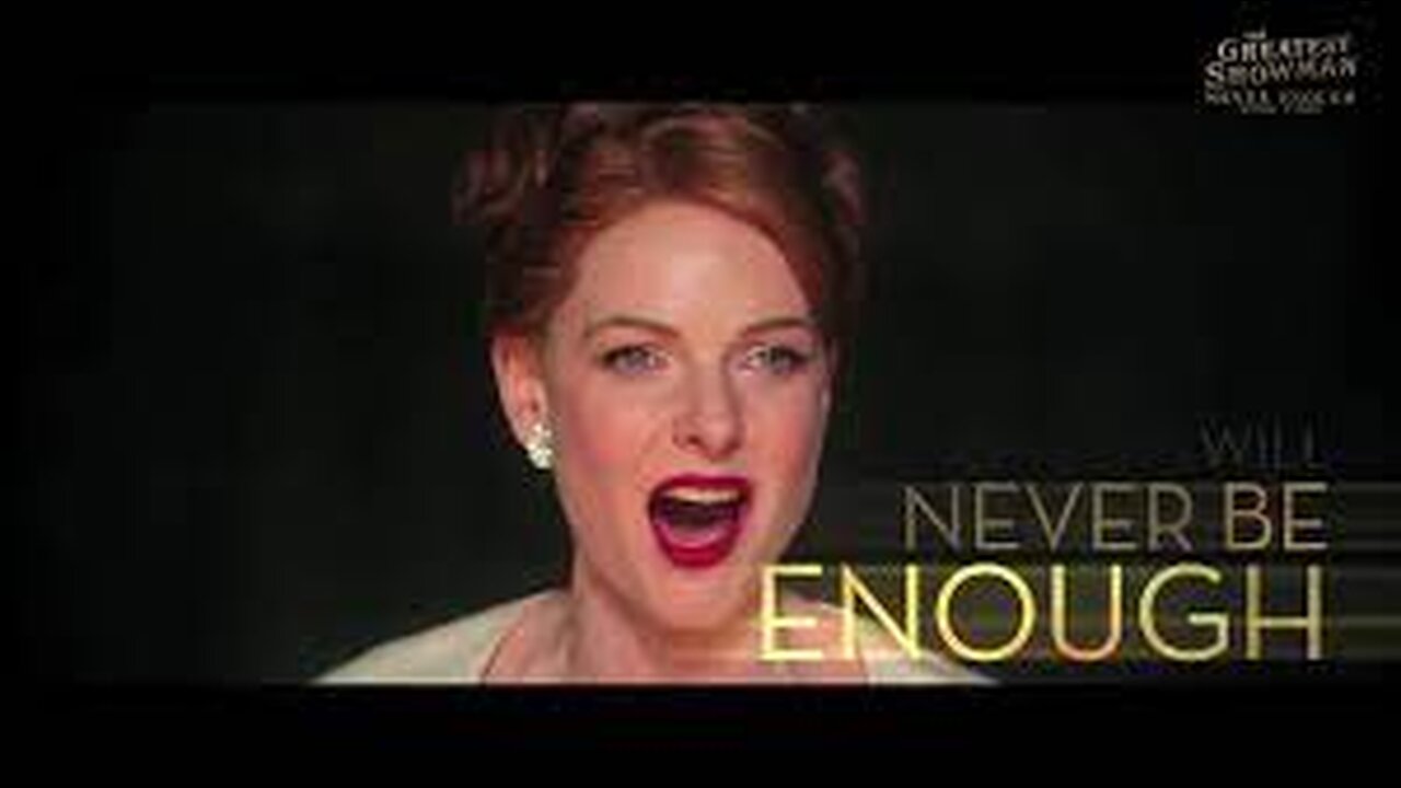 The Greatest Showman - Never Enough OFFICIAL VIDEO