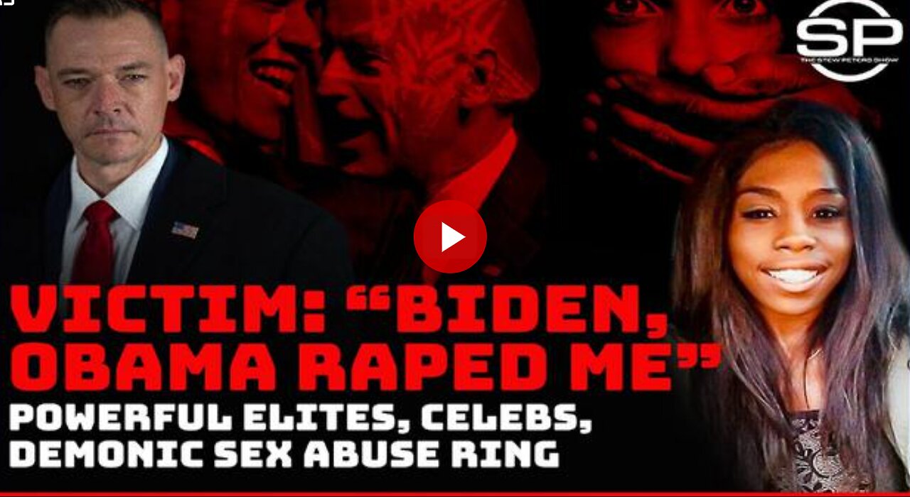 INTERVEIW VICTIM: "BIDEN & OBAMA RAPED ME": POWERFUL ELITES, CELEBS, DEMONIC SEX ABUSE RING-2022