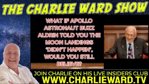 The Charlie Ward Show : THE MOON LANDING DIDNT HAPPEN - BUZZ ALDRIN