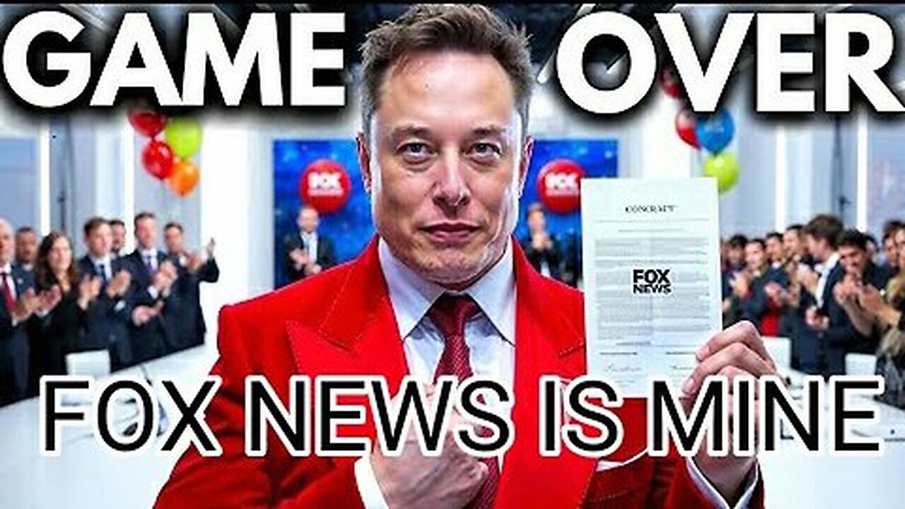 Elon Musk - I Just Officially Bought Fox News! - 25 Billion Dollars Just Out