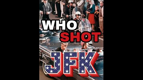 Who Shot John F. Kennedy?