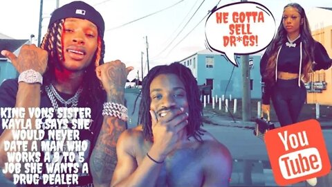 @King Von's Sister Kayla B Says She Would Never Date a Man Who Works a 9 to 5 Job Must Sell Drugs