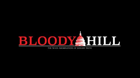 BloodyHill.com - 7/17/22