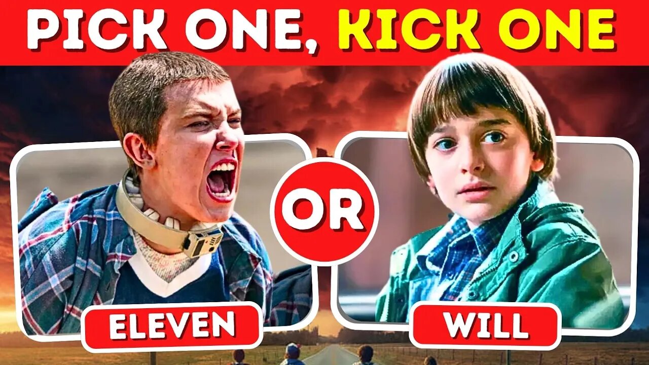 Pick One, Kick One Stranger Things Edition! ⭐