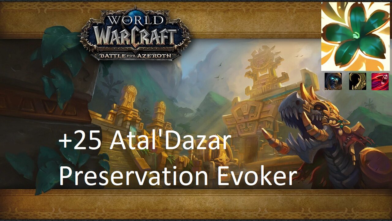 +25 Atal'Dazar | Preservation Evoker | Tyrannical | Entangling | Bursting | #131