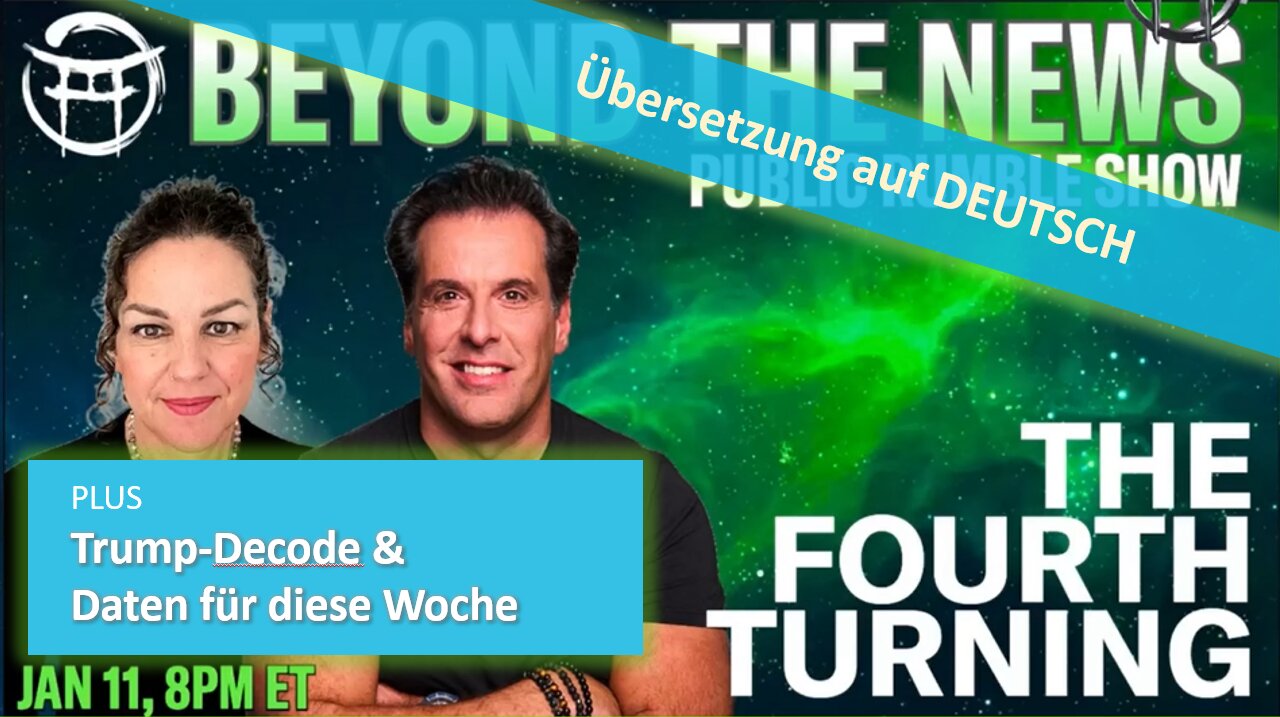 🔎 BEYOND THE NEWS - Die 4. Wende vom 11.01.2024💥📽🔮