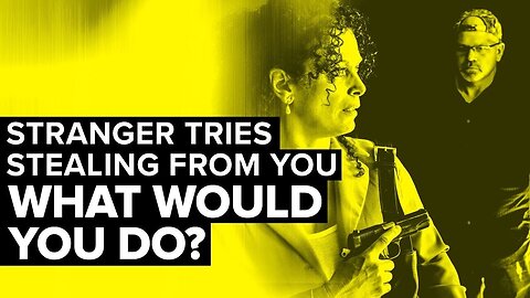 A Stranger Steals Your Valuables: What Would You Do?
