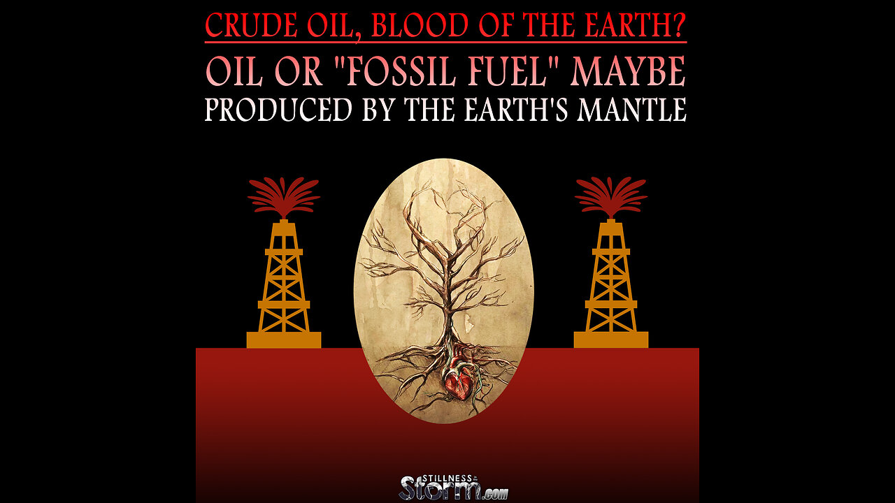 "FOSSIL FUEL?" OR BLOOD OF THE EARTH?(April, 2018)