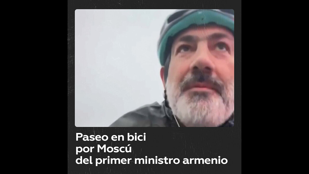 Primer ministro armenio pedalea en Moscú antes de su reunión con Putin