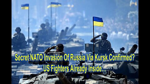 Secret NATO Invasion Of Russia Via Kursk Confirmed? US Fighters Already Inside…