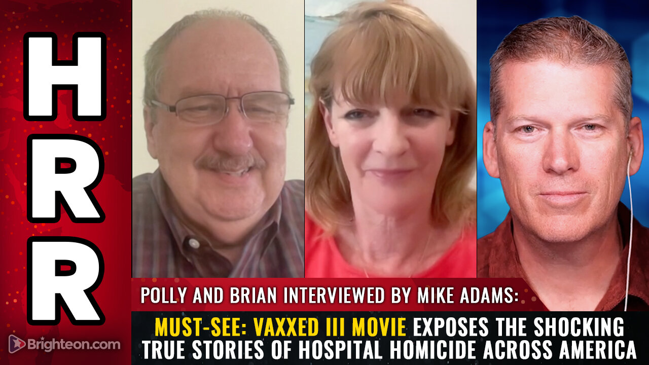 MUST-SEE: Vaxxed III movie exposes the shocking true stories of HOSPITAL HOMICIDE...