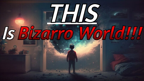 THIS Is Bizarro World!!! | 10/17/24