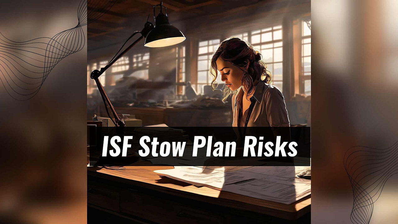 Understanding Penalties for ISF Vessel Stow Plan