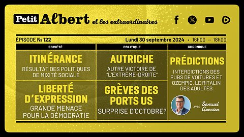 Petit Albert et les extraordinaires Épisode #122 - Avec Samuel Grenier