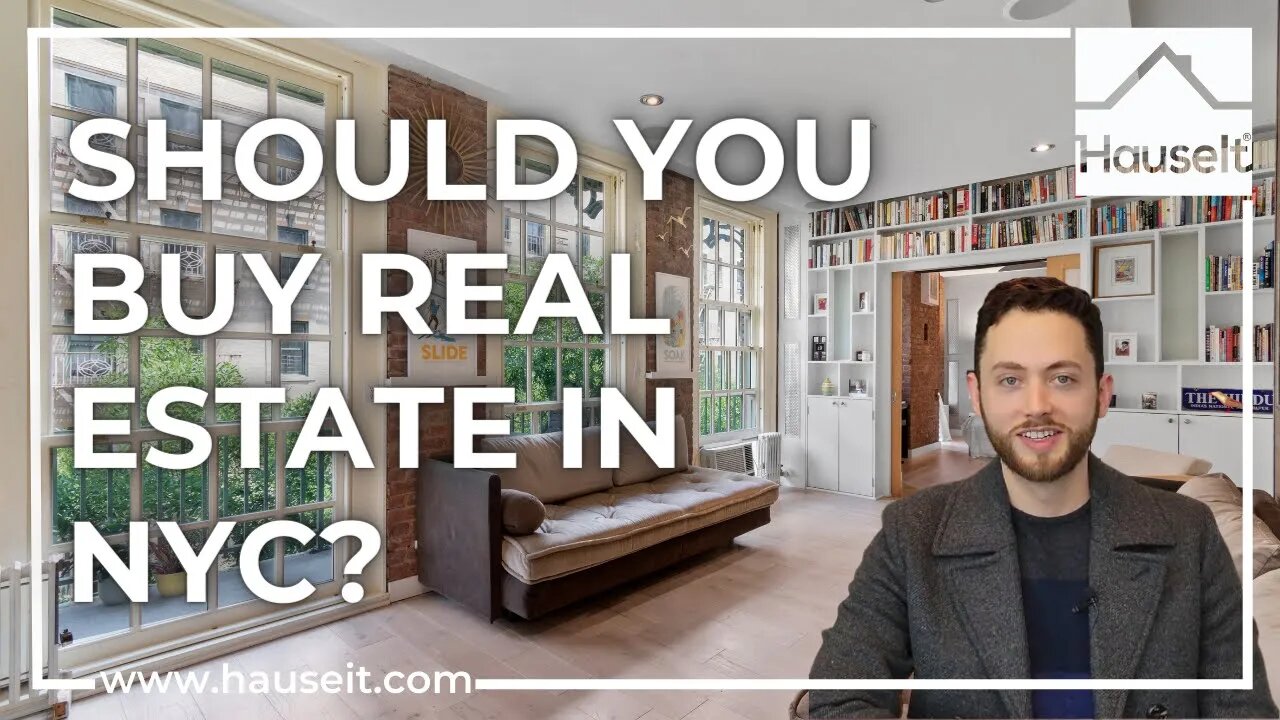 Should You Buy Real Estate in NYC?