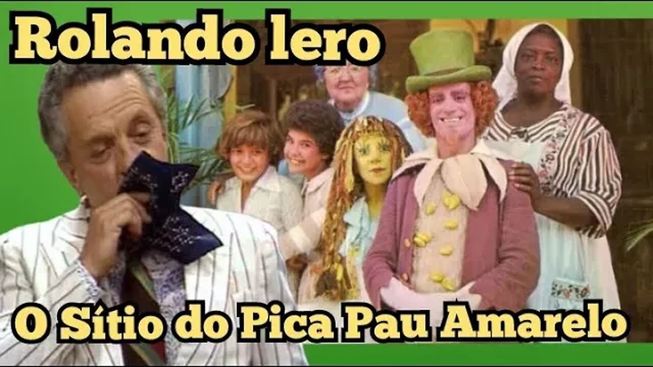 Escolinha do Professor Raimundo; Rolando Lero, o Sitio do Pica Pau Amarelo.