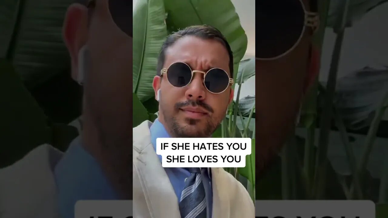 #IFSHEHATESYOUSHELOVESYOU