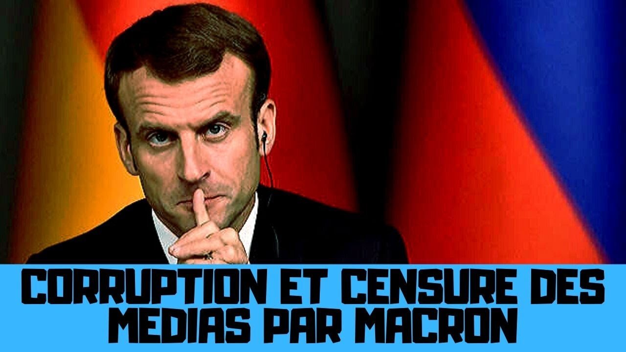 Corruption et censure des médias par Macron et les milliardaires