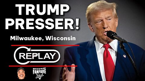 WATCH FULL REPLAY: Trump Press Conference Milwaukee, Wisconsin