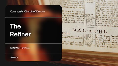 Malachi 3; The Refiner