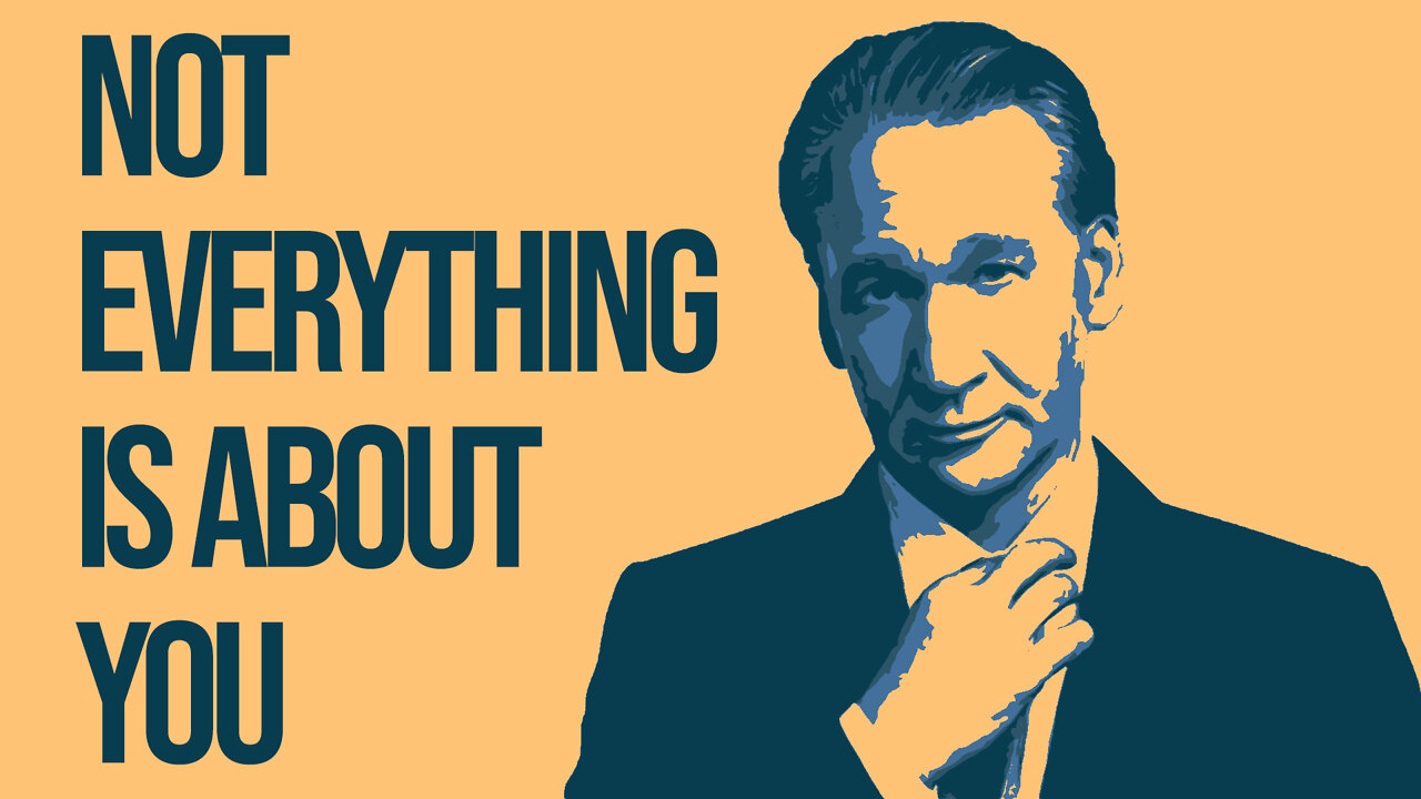 Bill Maher: "Not Everything is About You"