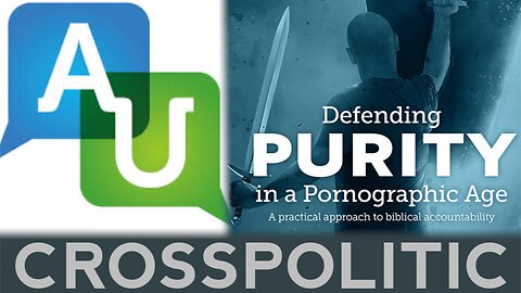 Defending Purity In A Pornographic World W/ Accountable2You