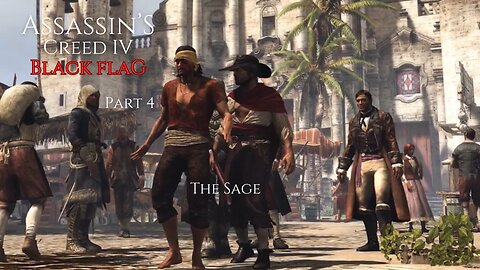 Assassin's Creed IV Black Flag Part 4 - The Sage