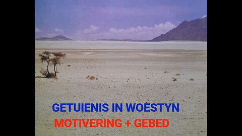 GETUIENIS MOTIVERING + GEBED Deur Chris Pretorius