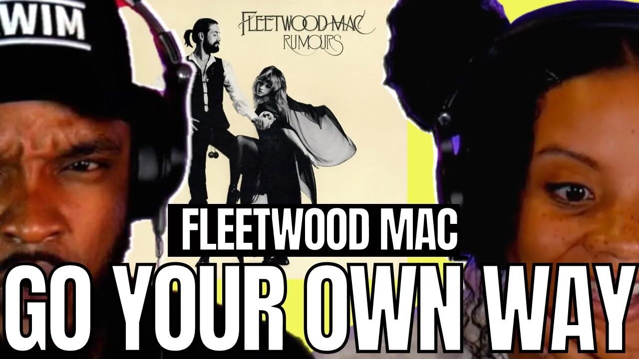 🎵 Fleetwood Mac - Go Your Own Way REACTION