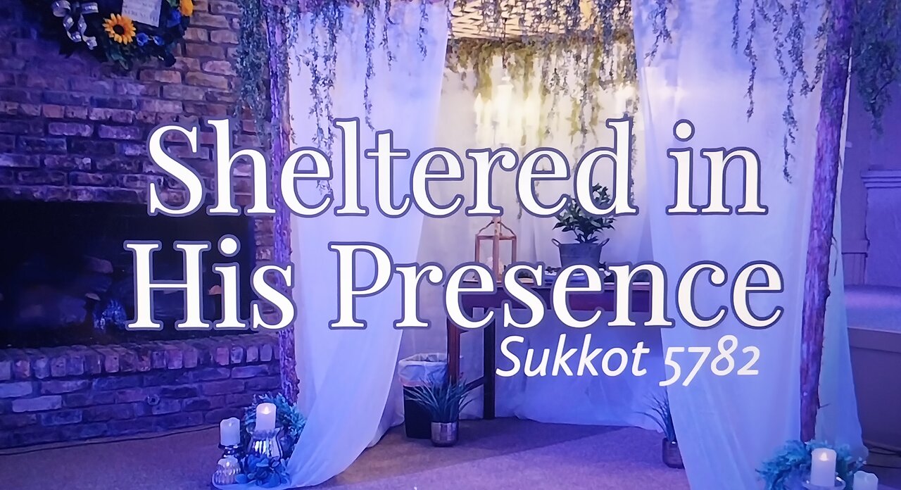 Sheltered in His Presence 09.26.2021