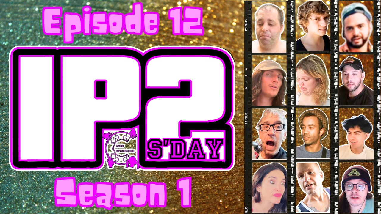 IP2sday A Weekly Review Season 1 - Episode 12