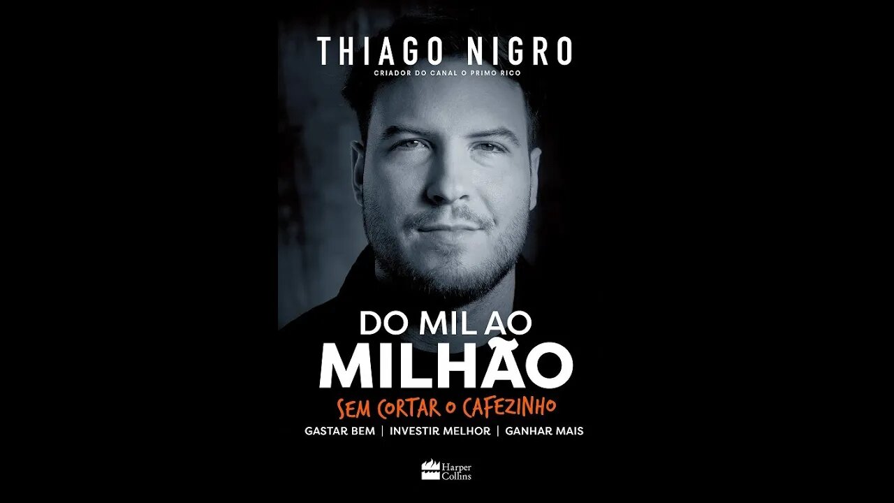 Do Mil ao Milhão - Thiago Nigro - Resenha