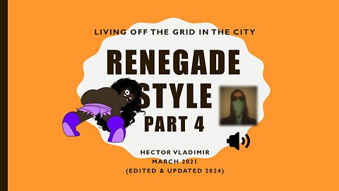 Off the grid Renegade style - part 4