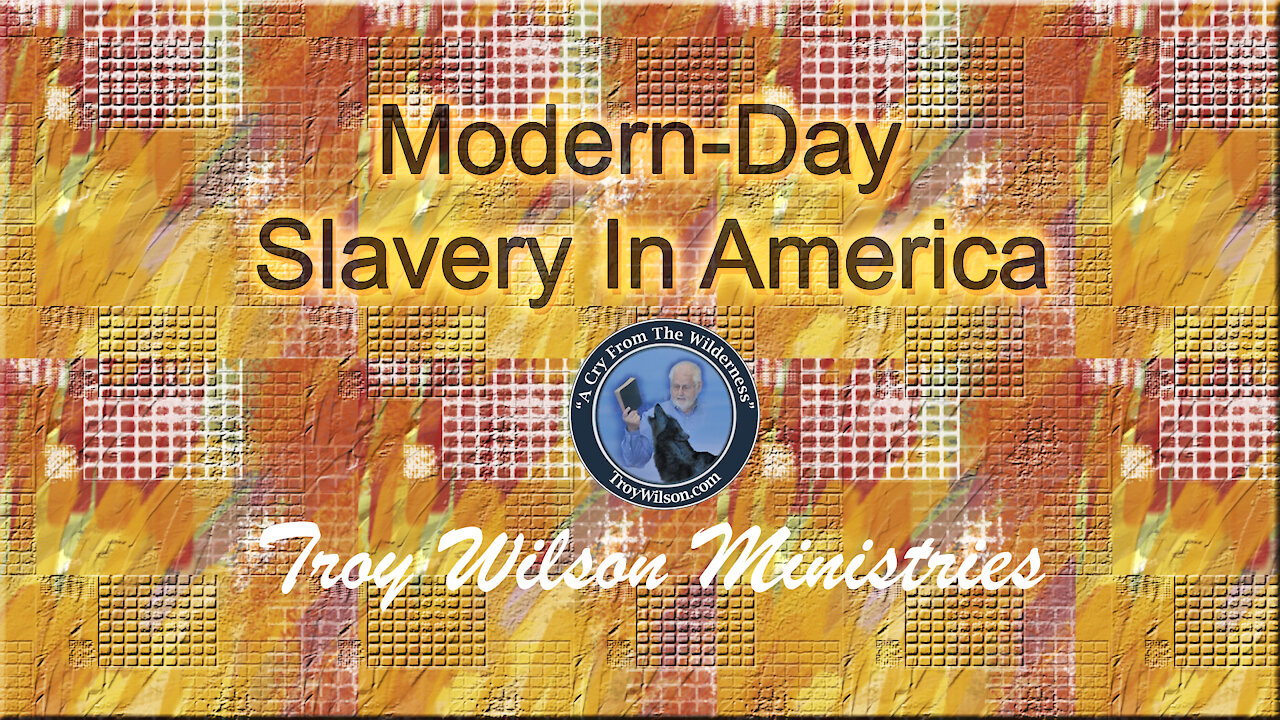 Slavery, Alive and well in America