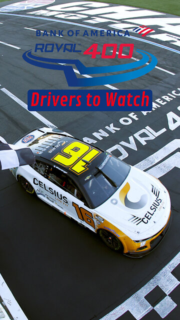 NASCAR Drivers to Watch for in the Bank of America ROVAL 400