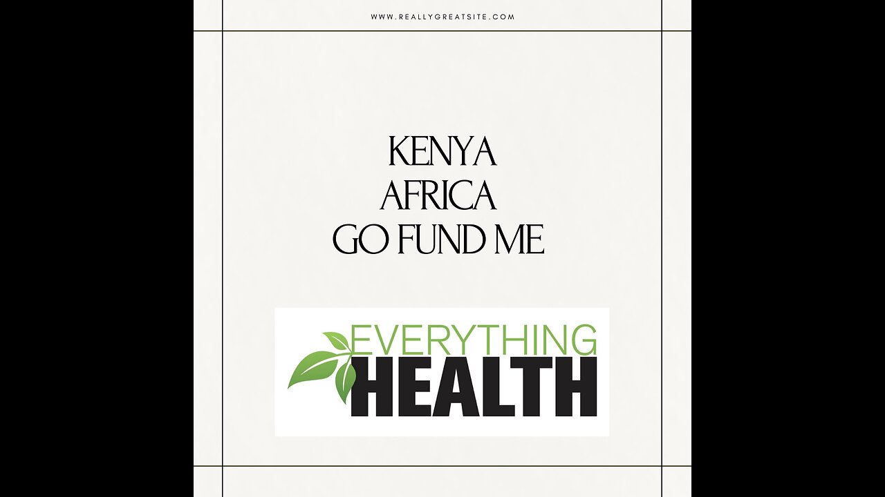 Kenya Africa Go Fund Me Update