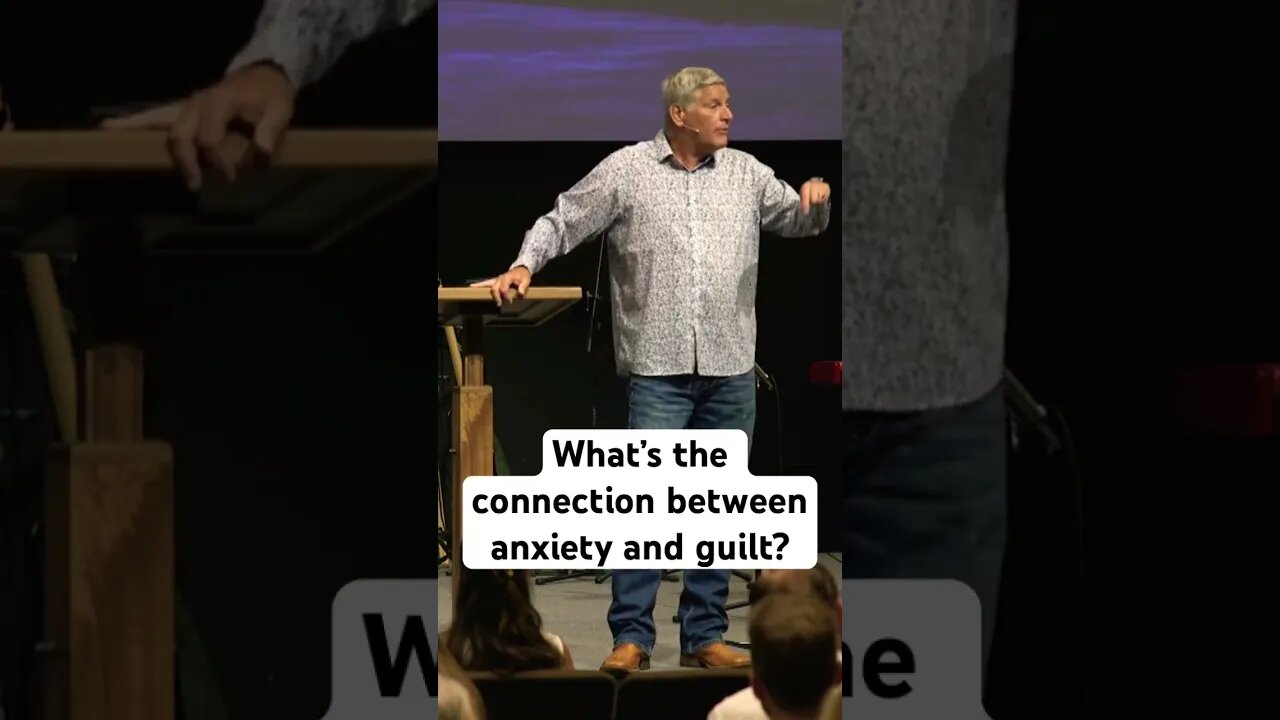 What’s the connection between anxiety and guilt? #Jesus #sermon #shorts